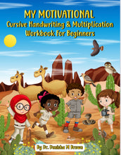 Load image into Gallery viewer, My Motivational Cursive Handwriting & Multiplication Workbook for Beginners