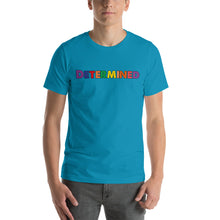 Load image into Gallery viewer, Determined Multi Short-Sleeve Unisex T-Shirt