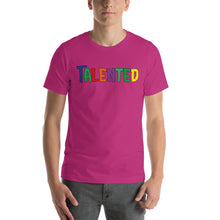 Load image into Gallery viewer, Talented Multiple Short-Sleeve Unisex T-Shirt