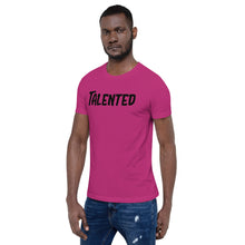 Load image into Gallery viewer, Talented Motivational Short-Sleeve Unisex T-Shirt