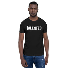Load image into Gallery viewer, Talented White Short-Sleeve Unisex T-Shirt