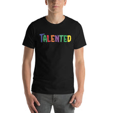 Load image into Gallery viewer, Talented Multiple Short-Sleeve Unisex T-Shirt