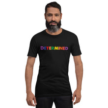 Load image into Gallery viewer, Determined Motivational Short-Sleeve Unisex T-Shirt