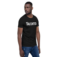 Load image into Gallery viewer, Talented White Short-Sleeve Unisex T-Shirt