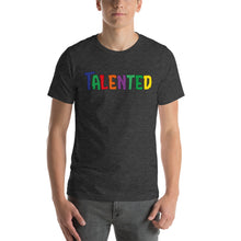 Load image into Gallery viewer, Talented Multiple Short-Sleeve Unisex T-Shirt