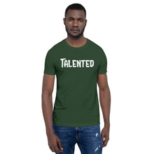 Load image into Gallery viewer, Talented White Short-Sleeve Unisex T-Shirt