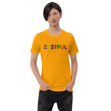 Load image into Gallery viewer, Zestful Motivational Short-Sleeve Unisex T-Shirt