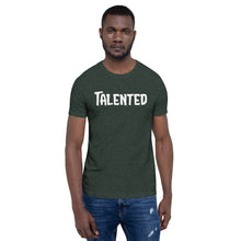 Load image into Gallery viewer, Talented White Short-Sleeve Unisex T-Shirt