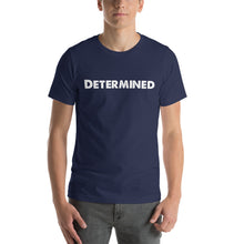 Load image into Gallery viewer, Determined White Short-Sleeve Unisex T-Shirt