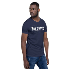 Load image into Gallery viewer, Talented White Short-Sleeve Unisex T-Shirt