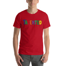 Load image into Gallery viewer, Talented Multiple Short-Sleeve Unisex T-Shirt