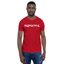 Load image into Gallery viewer, Respectful Motivational Short-Sleeve Unisex T-Shirt