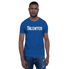 Load image into Gallery viewer, Talented White Short-Sleeve Unisex T-Shirt