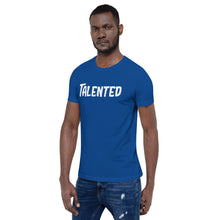 Load image into Gallery viewer, Talented White Short-Sleeve Unisex T-Shirt