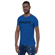 Load image into Gallery viewer, Amazing Motivational Short-Sleeve Unisex T-Shirt
