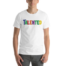 Load image into Gallery viewer, Talented Multiple Short-Sleeve Unisex T-Shirt