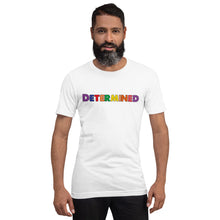 Load image into Gallery viewer, Determined Motivational Short-Sleeve Unisex T-Shirt