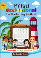 Load image into Gallery viewer, My First Motivational Print Handwriting Workbook (Autographed Copy)
