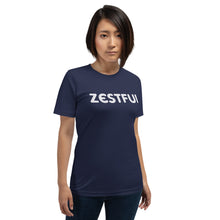 Load image into Gallery viewer, Zestful Motivational Short-Sleeve Unisex T-Shirt
