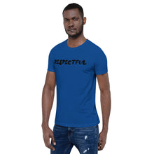 Load image into Gallery viewer, Respectful Motivational Short-Sleeve Unisex T-Shirt
